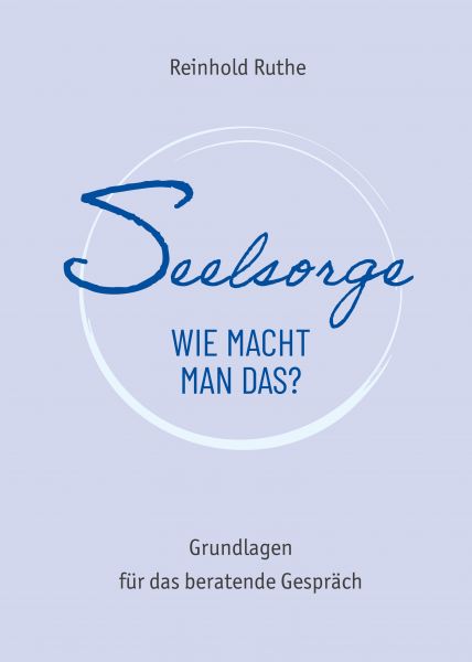 Seelsorge - wie macht man das?