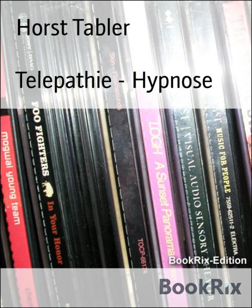 Telepathie - Hypnose