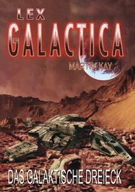 Lex Galactica 03 - Das galaktische Dreieck