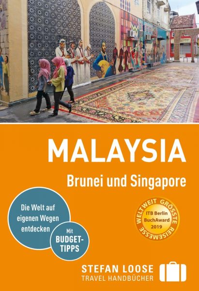 Stefan Loose Reiseführer Malaysia, Brunei und Singapore