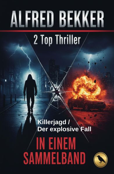 2 Top Thriller: Killerjagd / Der explosive Fall - In einem Sammelband
