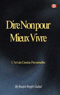 Dire Non pour Mieux Vivre