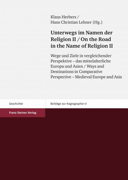 Unterwegs im Namen der Religion. Bd. 2 / On the Road in the Name of Religion. Vol. 2
