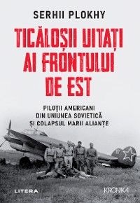 Ticăloșii Uitați Ai Frontului De Est