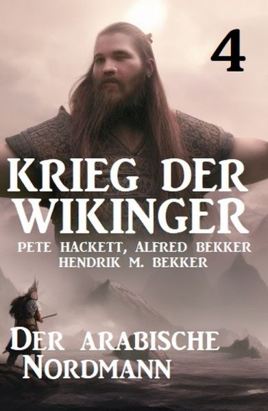 Krieg der Wikinger 4: Der arabische Nordmann