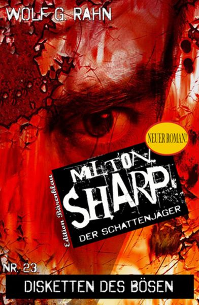 Disketten des Bösen: Milton Sharp #23
