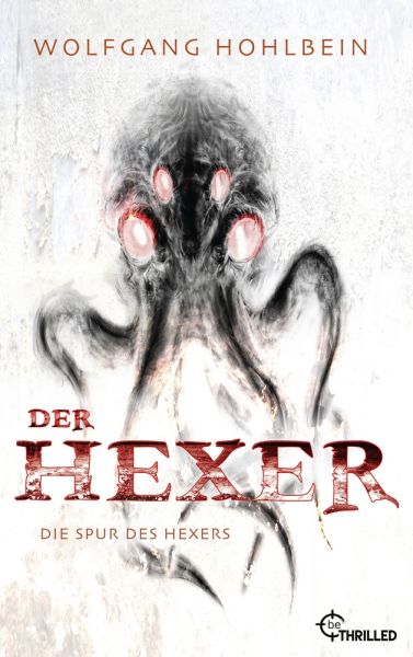 Cover Wolfgang Hohlbein: Der Hexer - Die Spur des Hexers