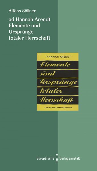 ad Hannah Arendt - Elemente und Ursprünge totaler Herrschaft