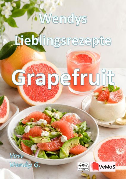 Wendys Lieblingsrezepte - Grapefruit