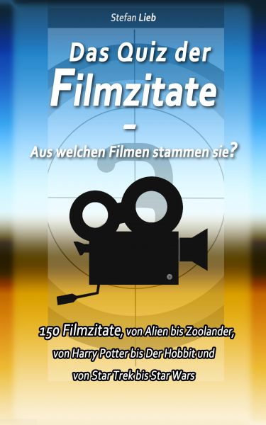 Das Quiz der Filmzitate – Aus welchen Filmen stammen sie?