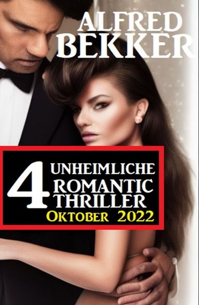 4 Unheimliche Romantic Thriller Oktober 2022