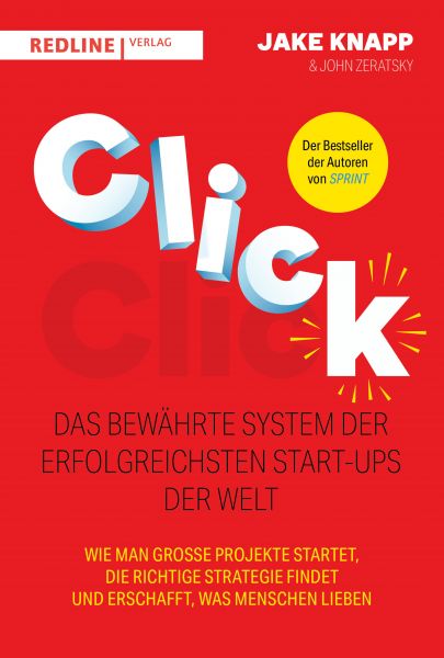 Click – Das bewährte System der erfolgreichsten Start-ups der Welt