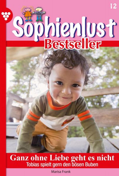 Sophienlust Bestseller 12 – Familienroman