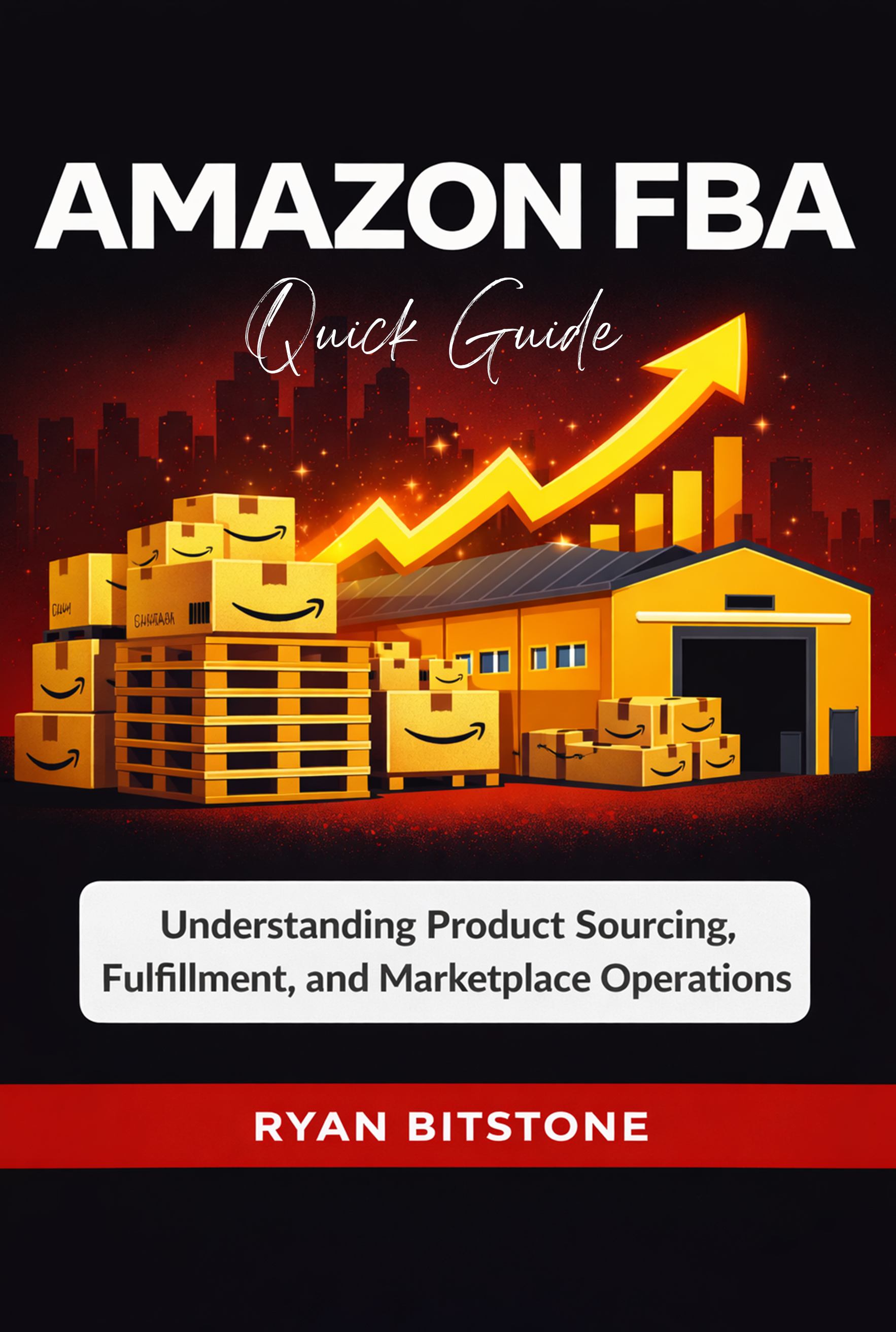 Amazon Fba Quick Guide (Ryan Bitstone - PublishDrive)