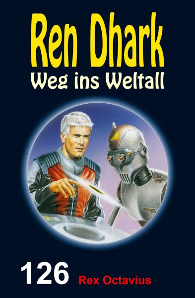 Ren Dhark – Weg ins Weltall 126: Rex Octavius
