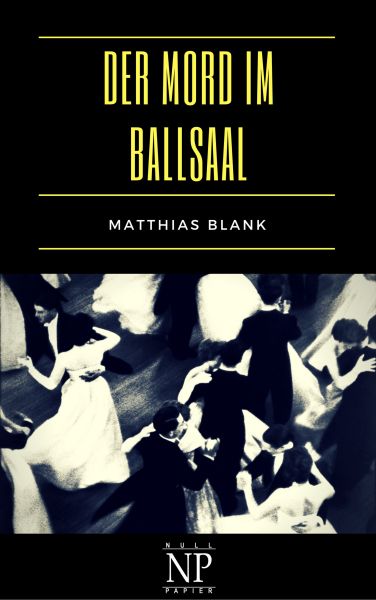 Der Mord im Ballsaal