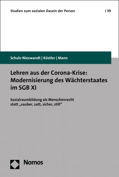 Lehren aus der Corona-Krise: Modernisierung des Wächterstaates im SGB XI