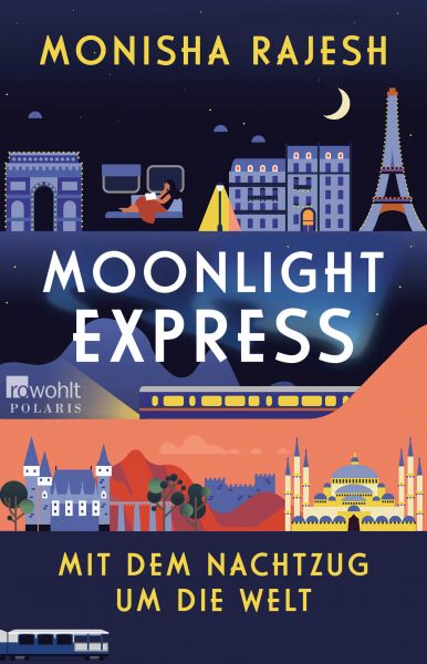 Moonlight Express – Mit dem Nachtzug um die Welt