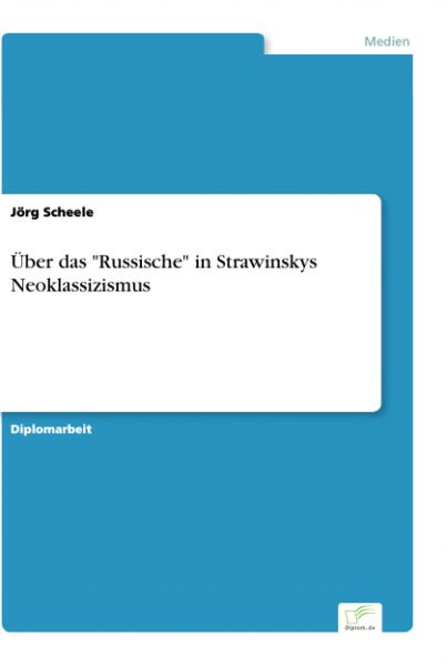 Über das "Russische" in Strawinskys Neoklassizismus