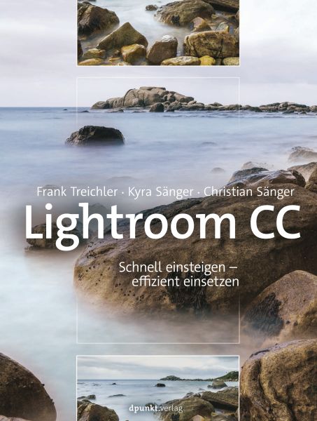 Lightroom CC – Schnell einsteigen – effizient einsetzen