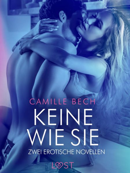 Keine wie sie – Zwei erotische Novellen