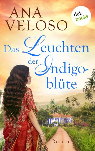 Das Leuchten der Indigoblüte