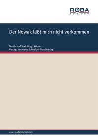 Der Nowak läßt mich nicht verkommen