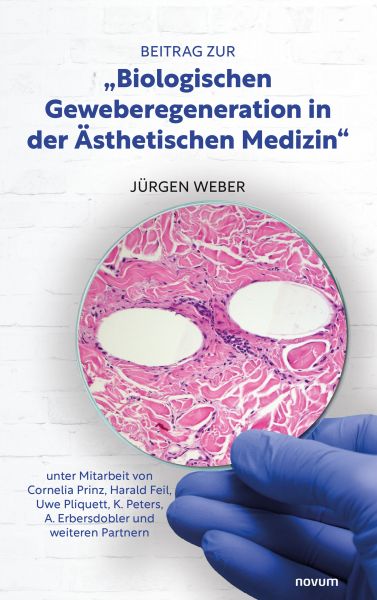 Beitrag zur "Biologischen Geweberegeneration in der Ästhetischen Medizin"