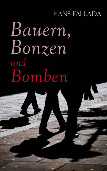 Bauern, Bonzen und Bomben