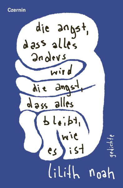 die angst, dass alles anders wird | die angst, dass alles bleibt, wie es ist