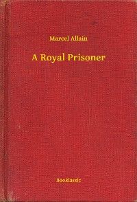 A Royal Prisoner