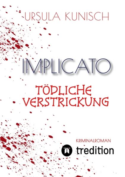 Implicato, Möckmühl, Kriminalroman, Casual Crime, Regionalkrimi, True-Crime-Format, Kunisch