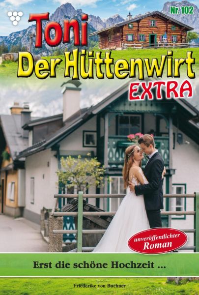 Erst die schöne Hochzeit