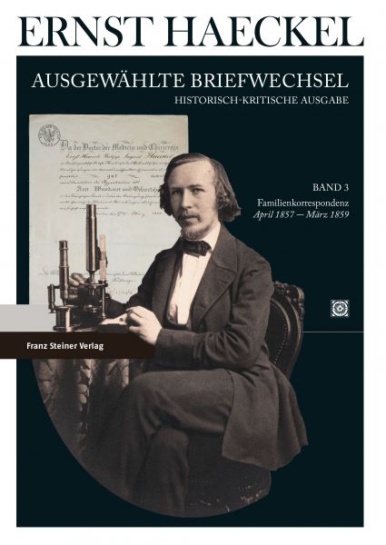 Ernst Haeckel: Ausgewählte Briefwechsel. Historisch-kritische Ausgabe. Bd. 3