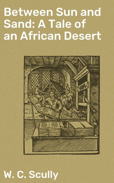 Between Sun and Sand: A Tale of an African Desert