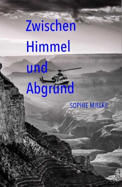 Zwischen Himmel und Abgrund