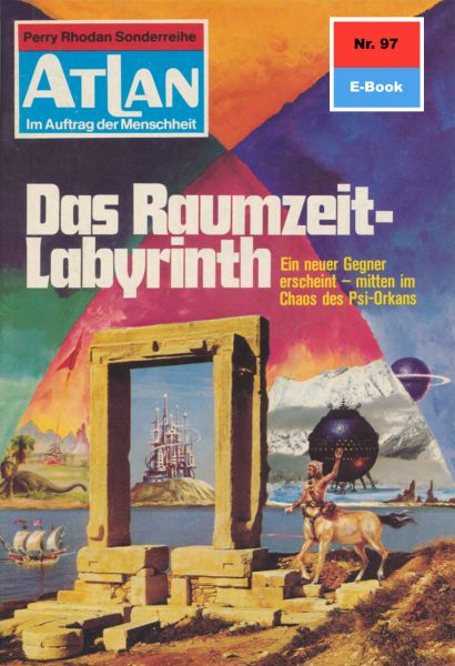 Atlan 97: Das Raumzeit-Labyrinth