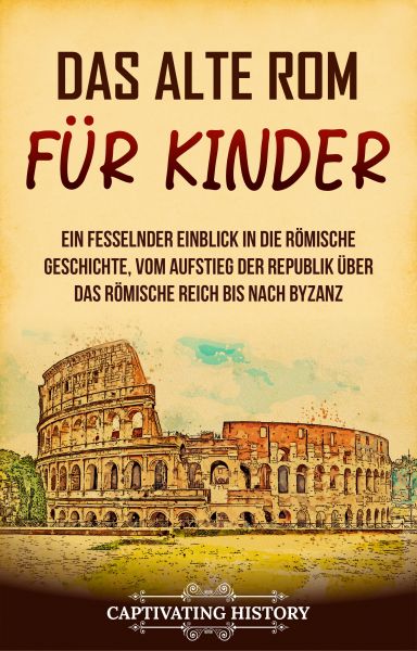 Das alte Rom für Kinder