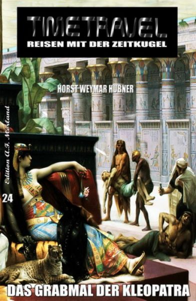 Timetravel #24: Das Grabmal der Kleopatra