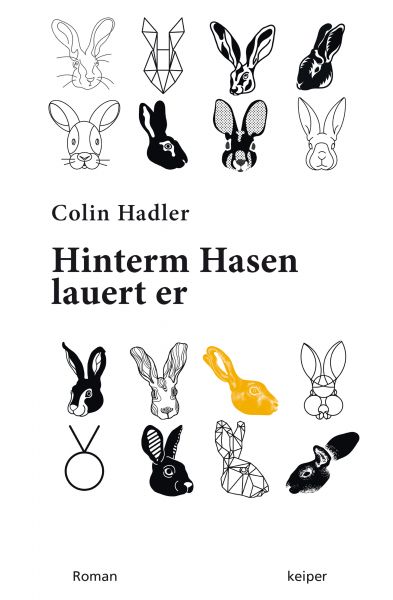 Hinterm Hasen lauert er.