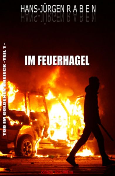 Tod im Goldenen Dreieck 1 - Im Feuerhagel