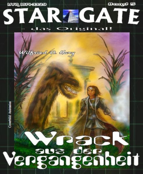 STAR GATE 005: Wrack aus der Vergangenheit