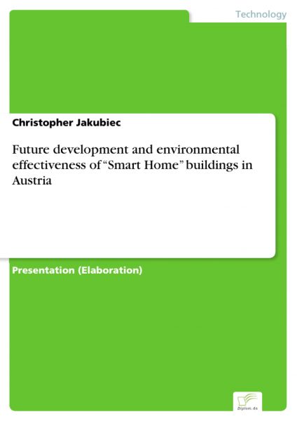 Future development and environmental effectiveness of “Smart Home” buildings in Austria