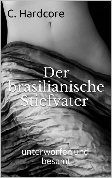 Der brasilianische Stiefvater