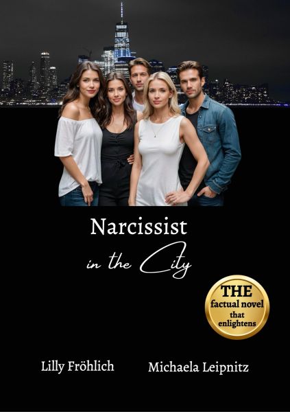 Narcissist in the City - A non-fiction novel about narcissism and toxic relationships, based on true