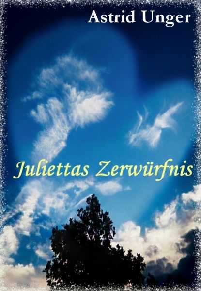 Juliettas Zerwürfnis