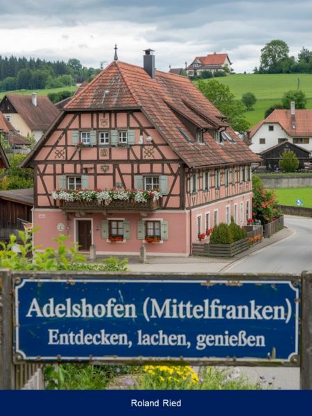 Adelshofen (Mittelfranken) – Entdecken, lachen, genießen