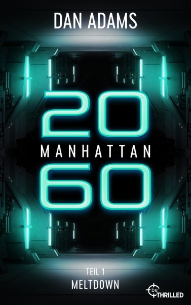 Manhattan 2060 - Meltdown