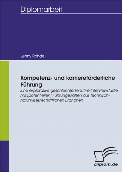 Kompetenz- und karriereförderliche Führung: Eine explorative geschlechtersensitive Interviewstudie m