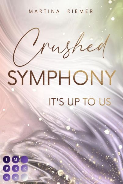 Crushed Symphony (It's Up to Us 3)